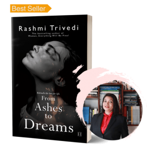 From Ashes To Dreams Amazon India Best Seller Author Rashmi Trivedi
